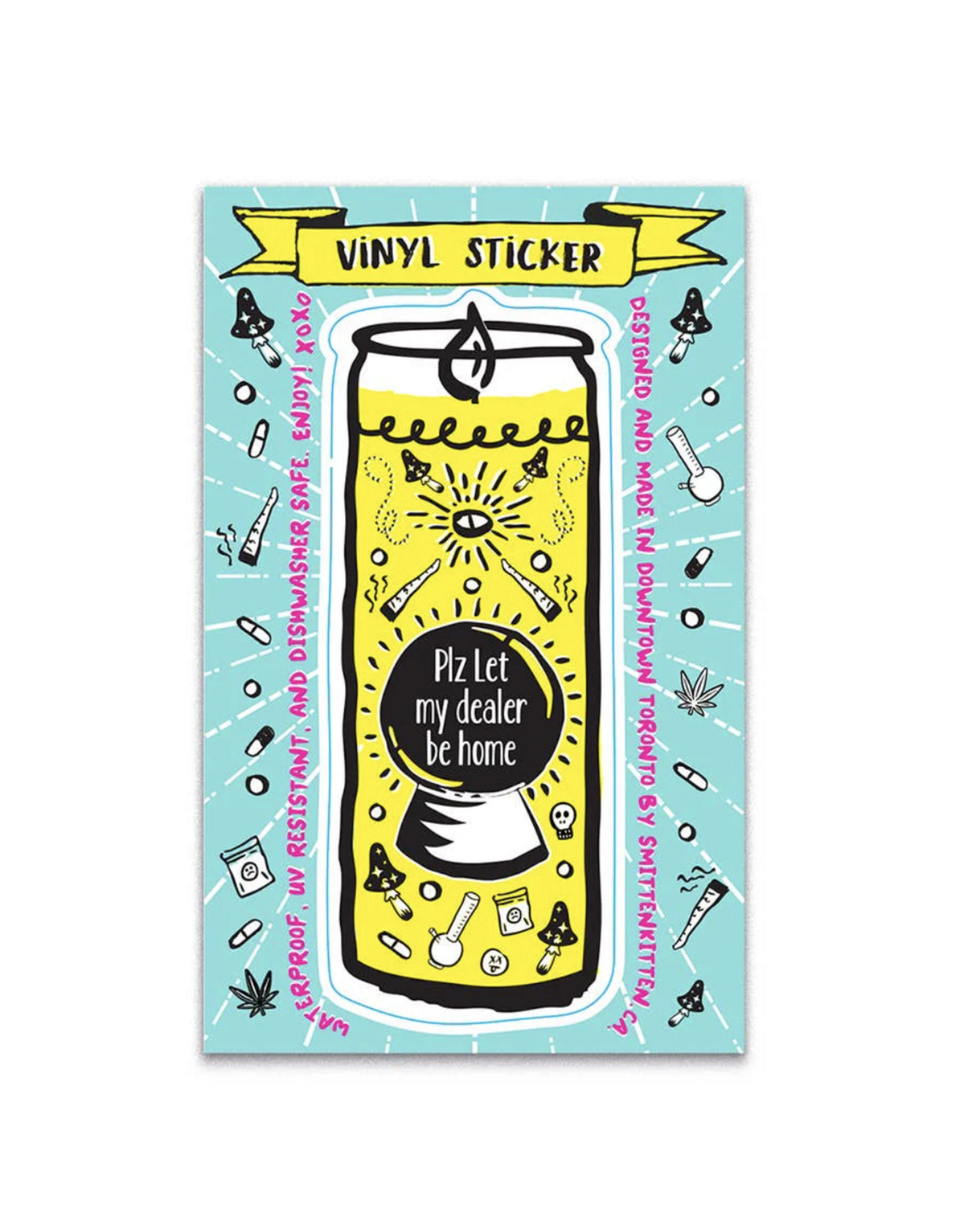 Plz Let My Dealer Be Home Sticker*