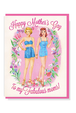 Happy Mother's Gay to My Fabulous Moms Greeting Card