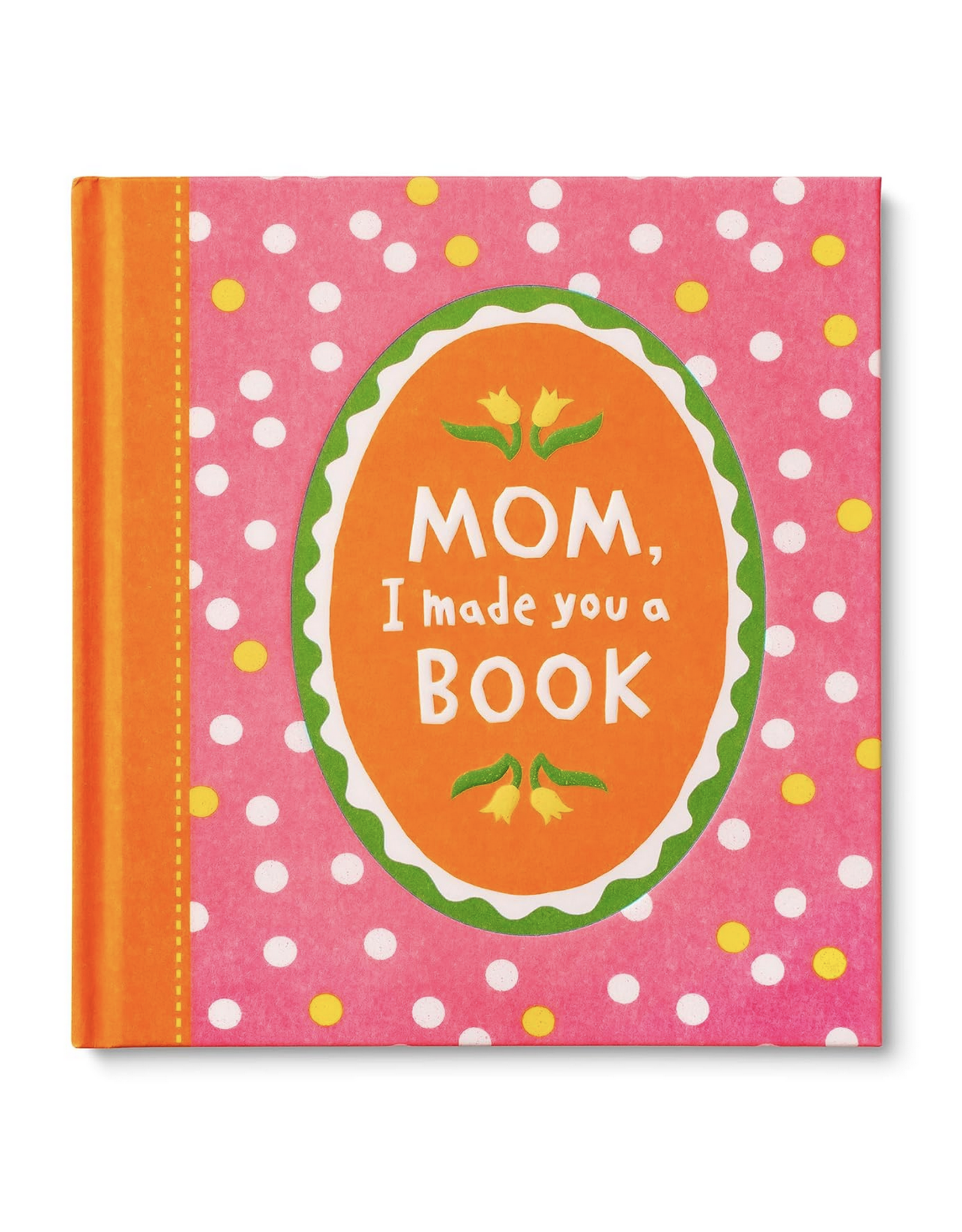 Compendium Mom, I Made You a Book