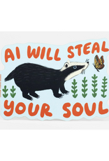 AI Will Steal Your Soul Sticker
