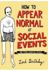 How To Appear Normal At Social Events