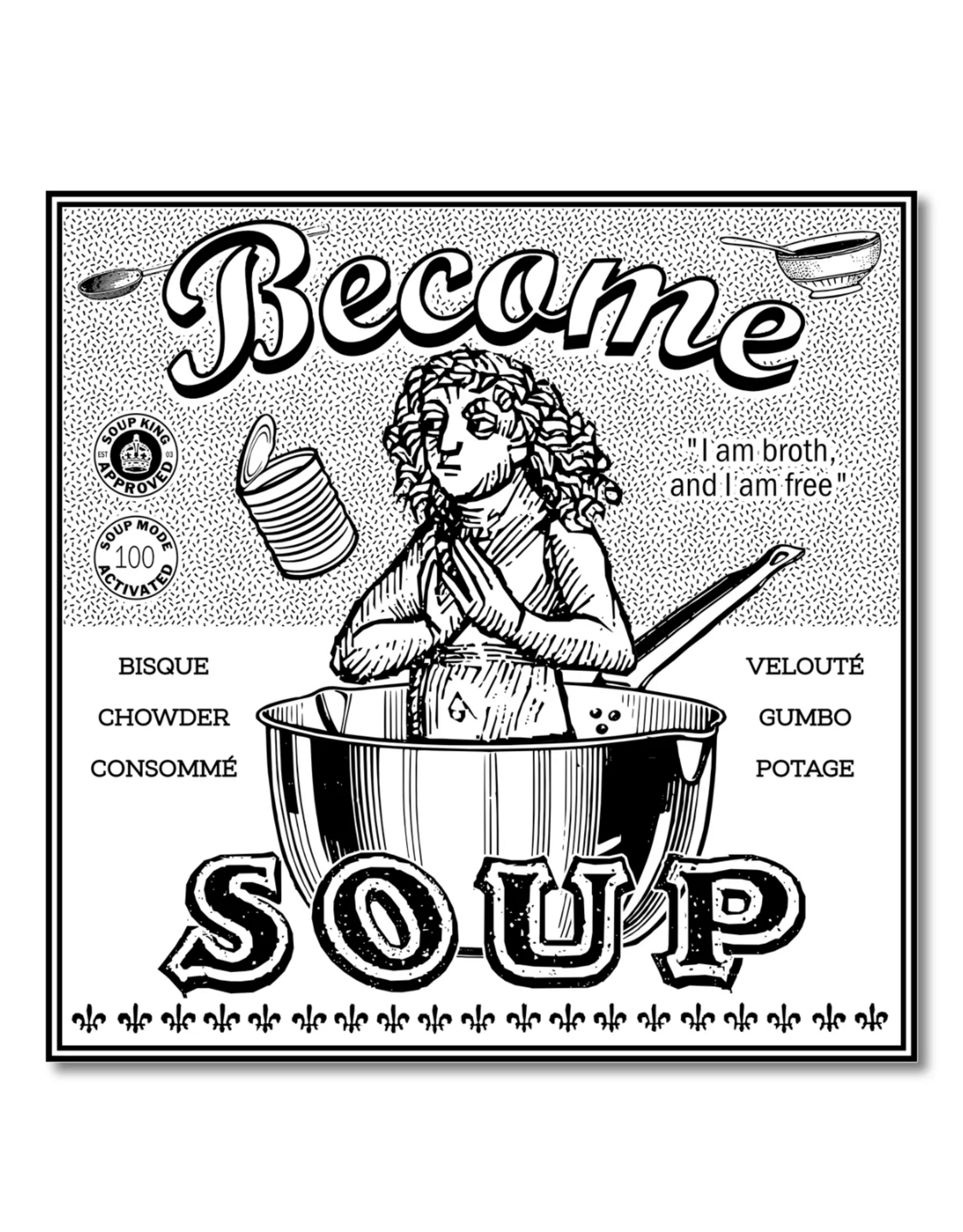 Become Soup Sticker