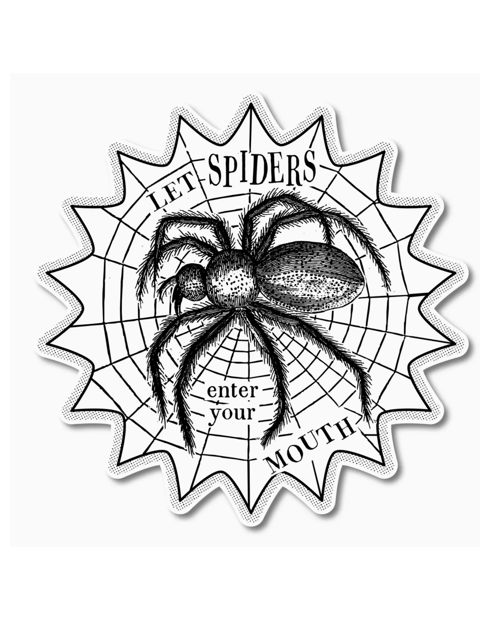 Let Spiders Enter Your Mouth Sticker