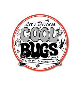Let's Discuss Cool Bugs Round Sticker