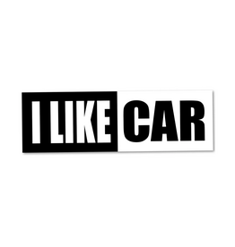 I Like Car Bumper Sticker