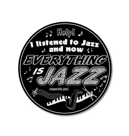 Everything Is Jazz Round Sticker