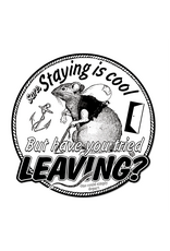 Have You Tried Leaving Rat Sticker
