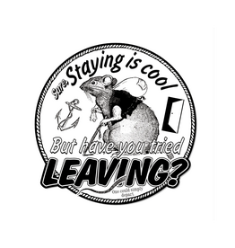 Have You Tried Leaving Rat Sticker