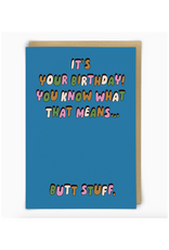 Birthday Butt Stuff Greeting Card