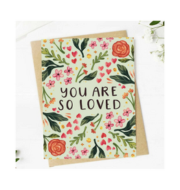 You Are So Loved Floral Greeting Card