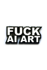 Fuck AI Art Enamel Pin