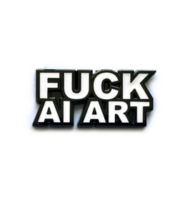 Fuck AI Art Enamel Pin