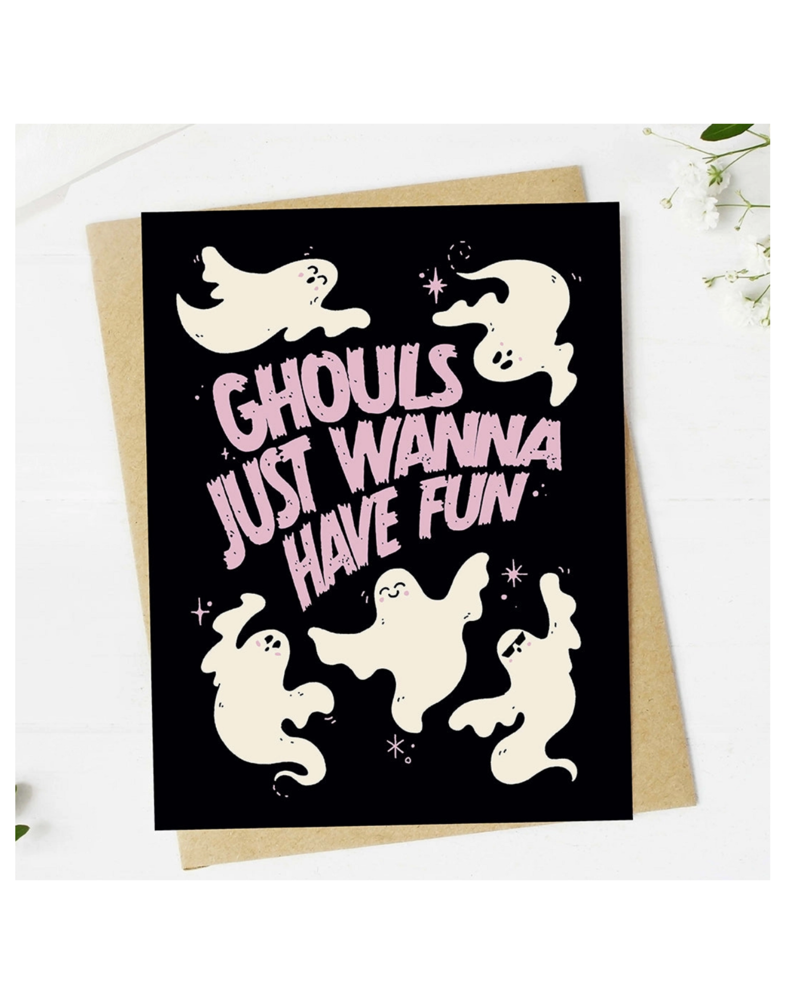 Ghouls Just Wanna Have Fun Birthday Card