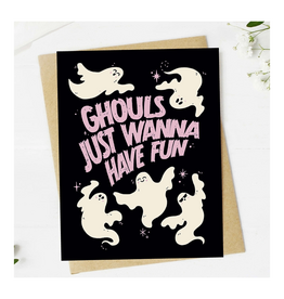 Ghouls Just Wanna Have Fun Birthday Card