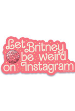 Let Britney be Weird on Instagram Sticker