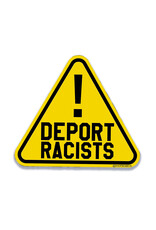 Deport Racists Sticker