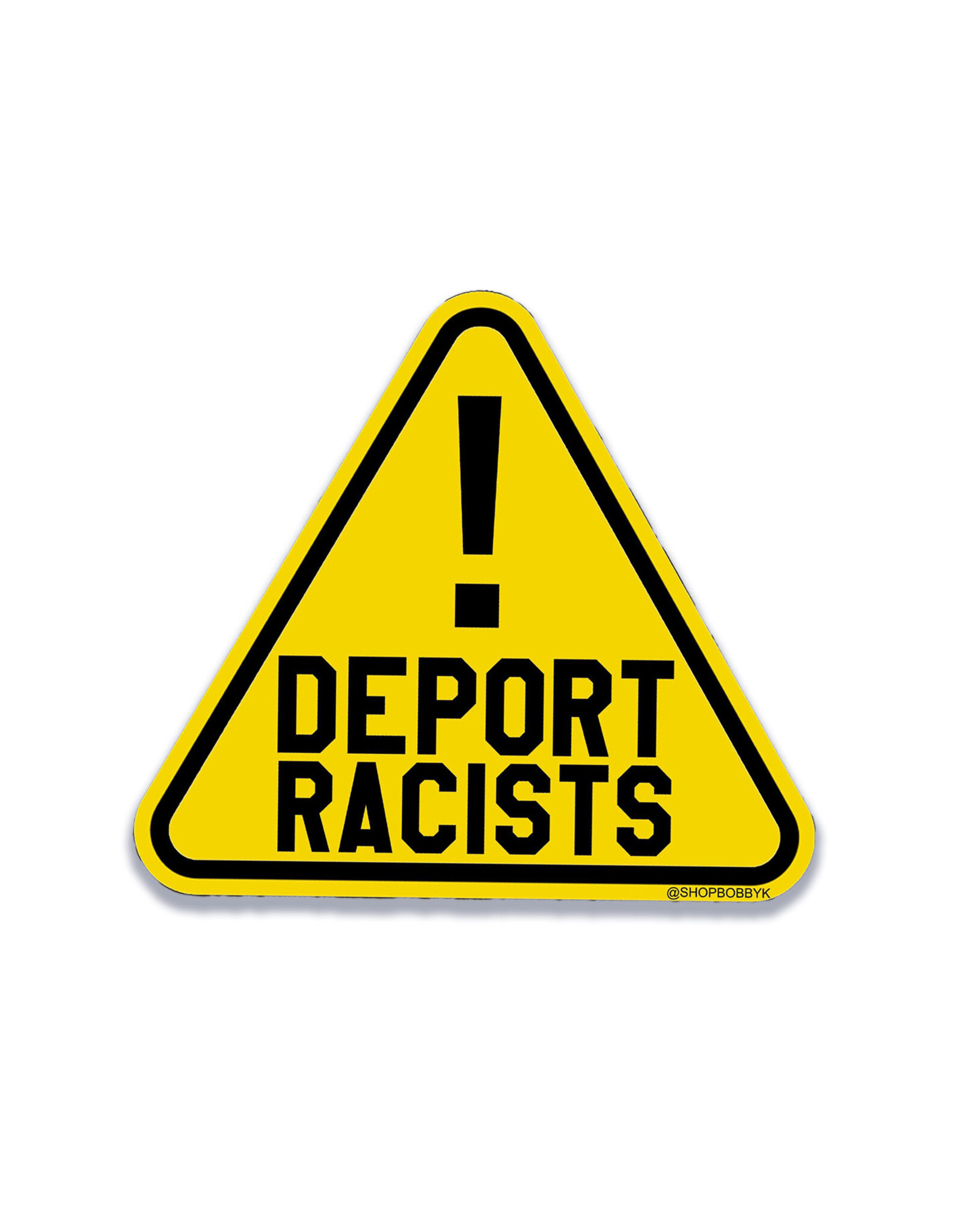 Deport Racists Sticker