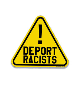 Deport Racists Sticker