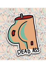 Dead Ass Sticker