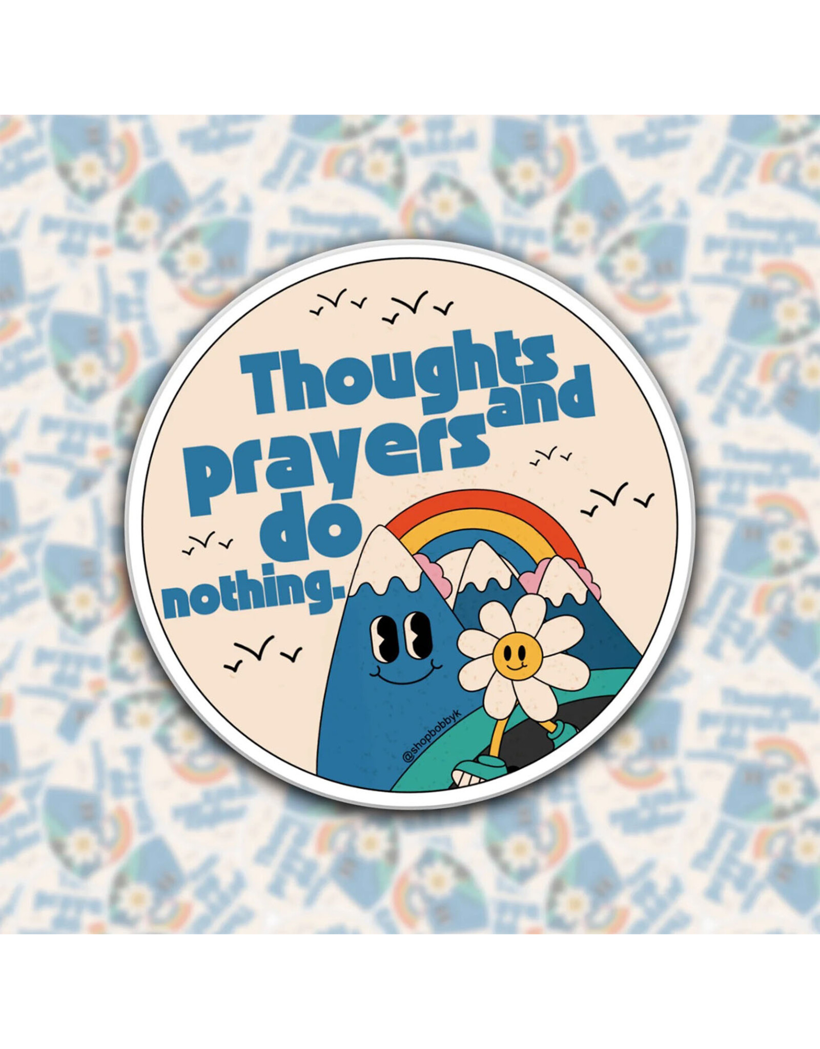 Thoughts and Prayers Do Nothing Sticker