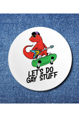 Let's Do Gay Stuff Button