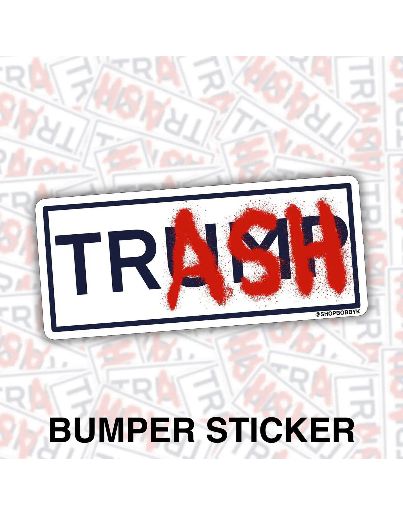 Trump / Trash Bumper Sticker