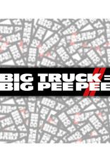 Big Truck = Big Pee Pee Bumper Sticker