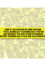 Steel Magnolias Bumper Sticker