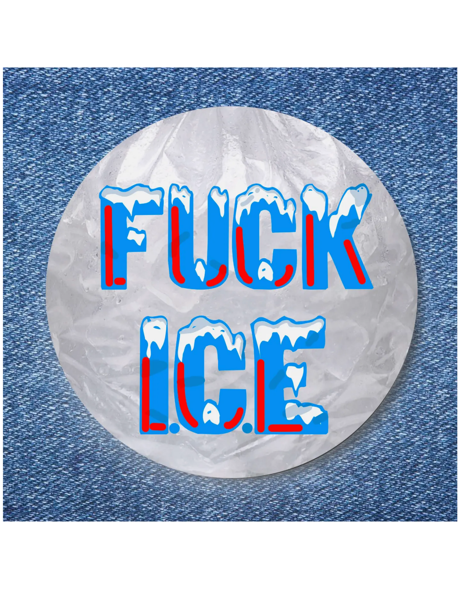 Fuck ICE Button
