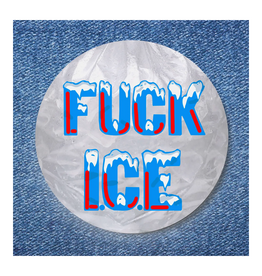 Fuck ICE Button