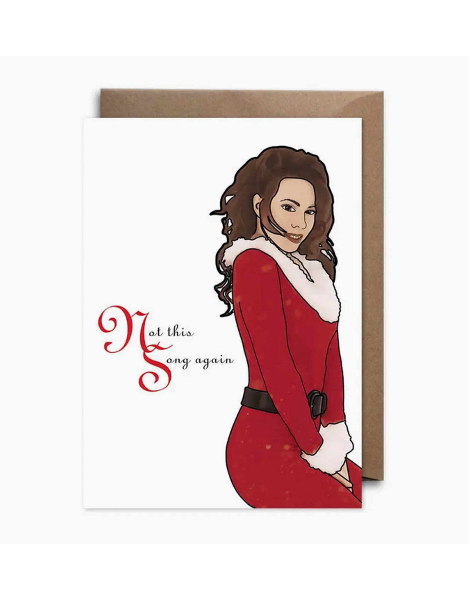 Mariah Carey Not This Song Again Christmas Greeting Card