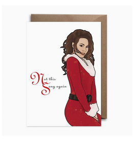 Mariah Carey Not This Song Again Christmas Greeting Card