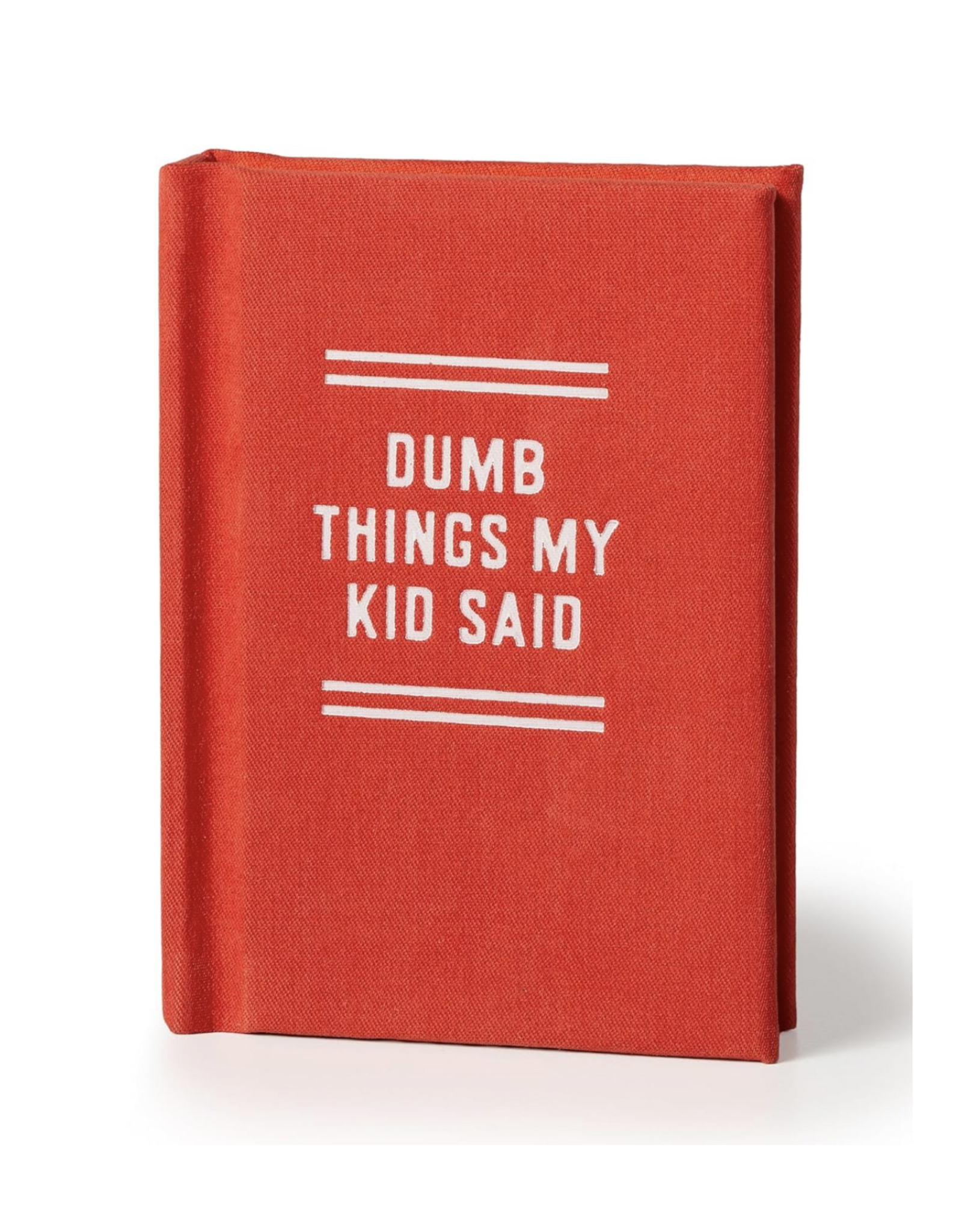 Dumb Things My Kid Said