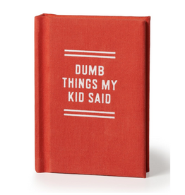 Dumb Things My Kid Said