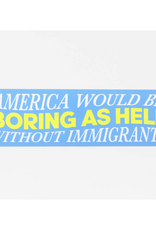 Boring As Hell Sticker