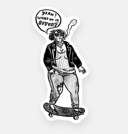 What of It? Sticker