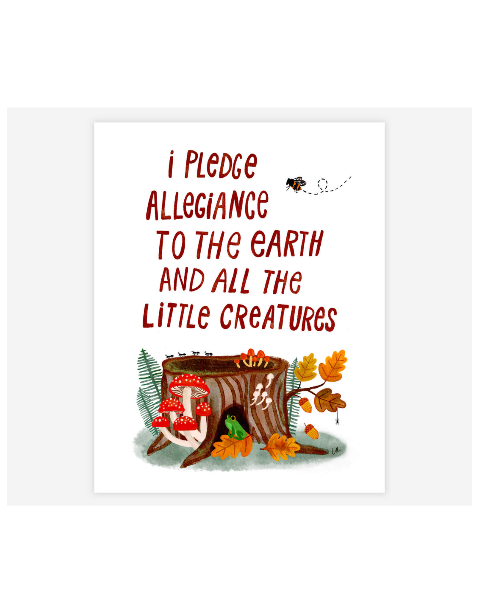 I Pledge Allegiance to the Earth Print