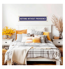 Nothing Without Providence Felt Banner