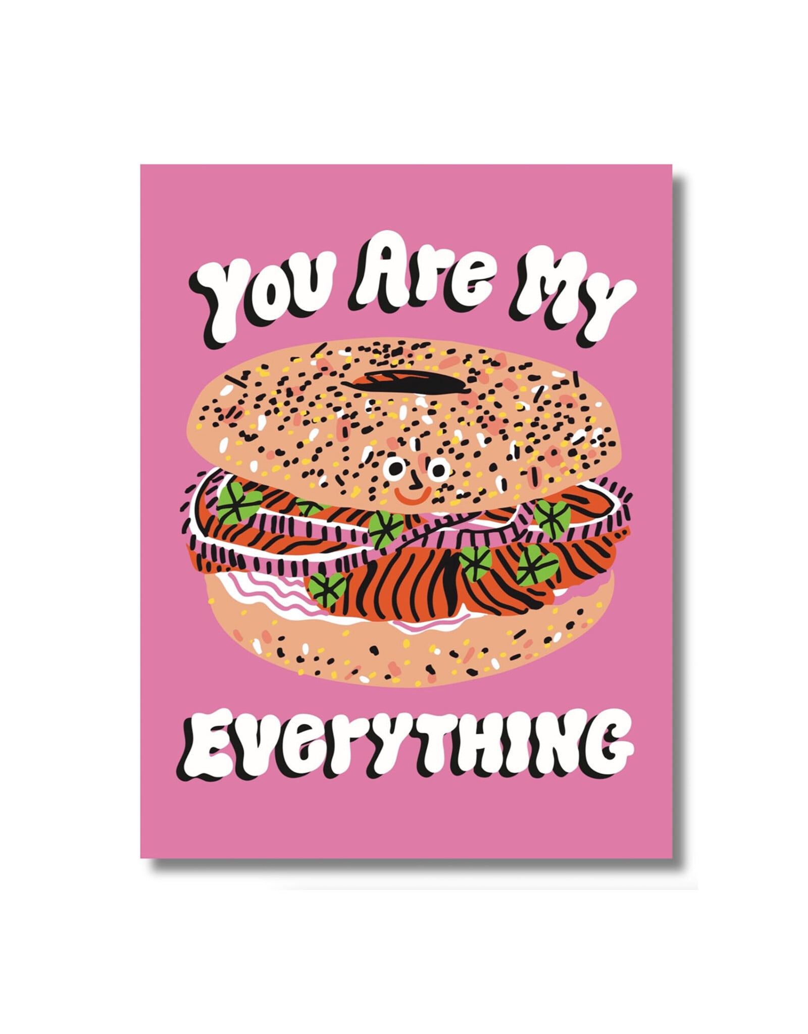You Are My Everything Bagel Greeting Card