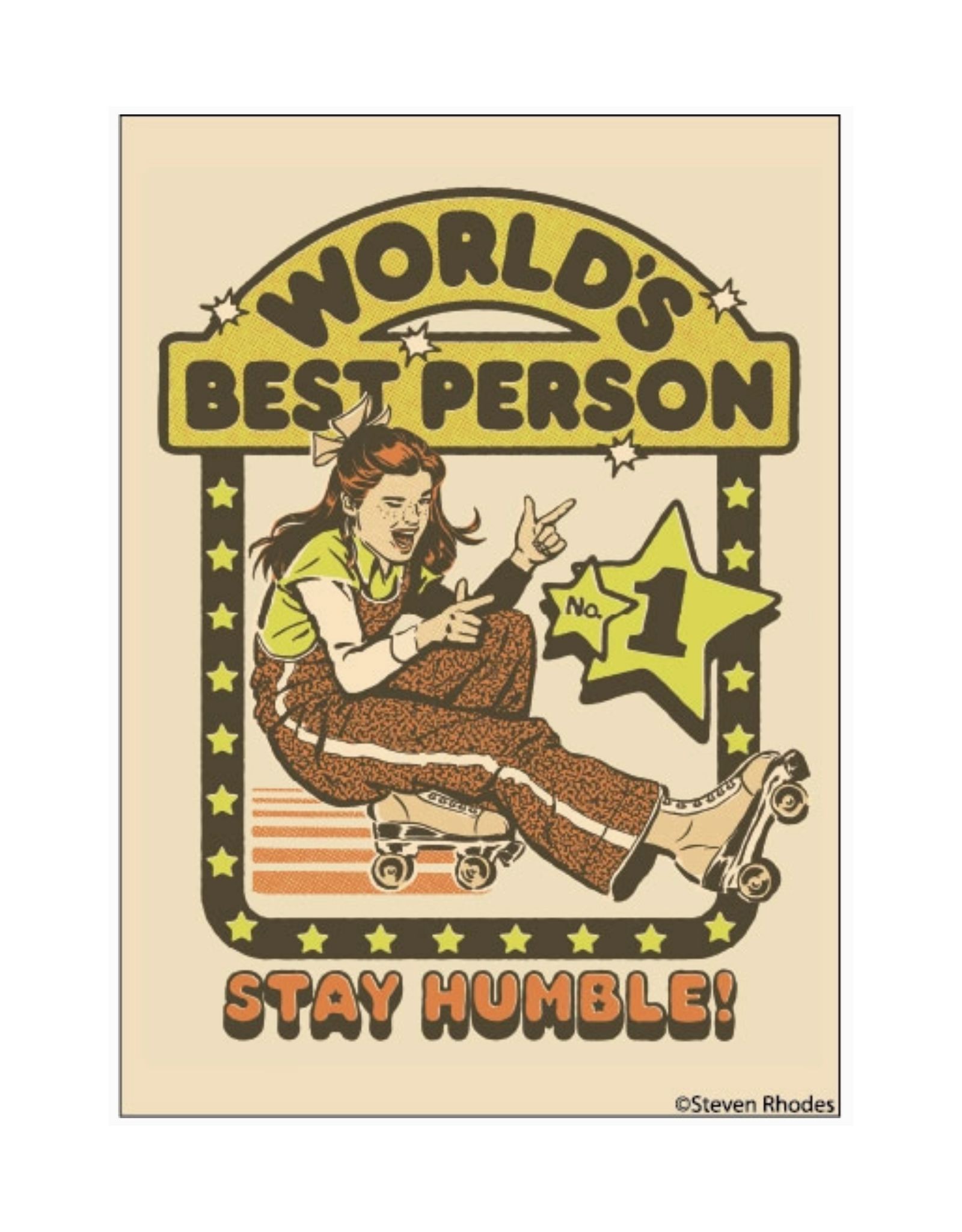 World's Best Person Stay Humble Magnet