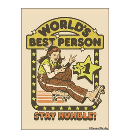 World's Best Person Stay Humble Magnet
