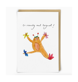 To Insanity and Beyond Greeting Card