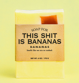 A Soap for This Shit Is Bananas