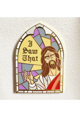 I Saw That Jesus Enamel Pin