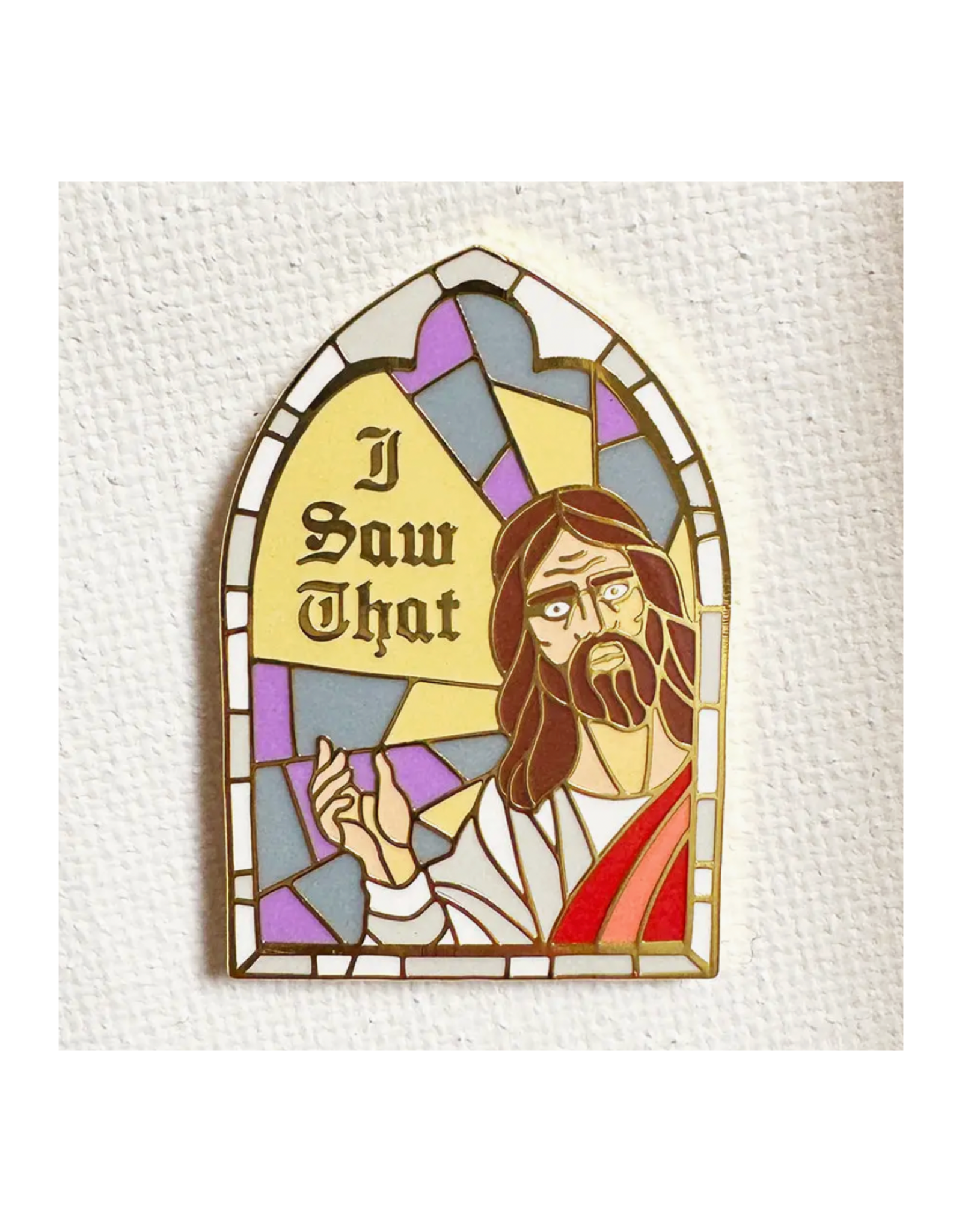 I Saw That Jesus Enamel Pin