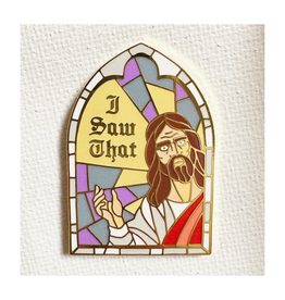 I Saw That Jesus Enamel Pin