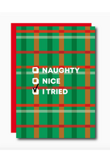 Naughty? Nice? I Tried. Greeting Card