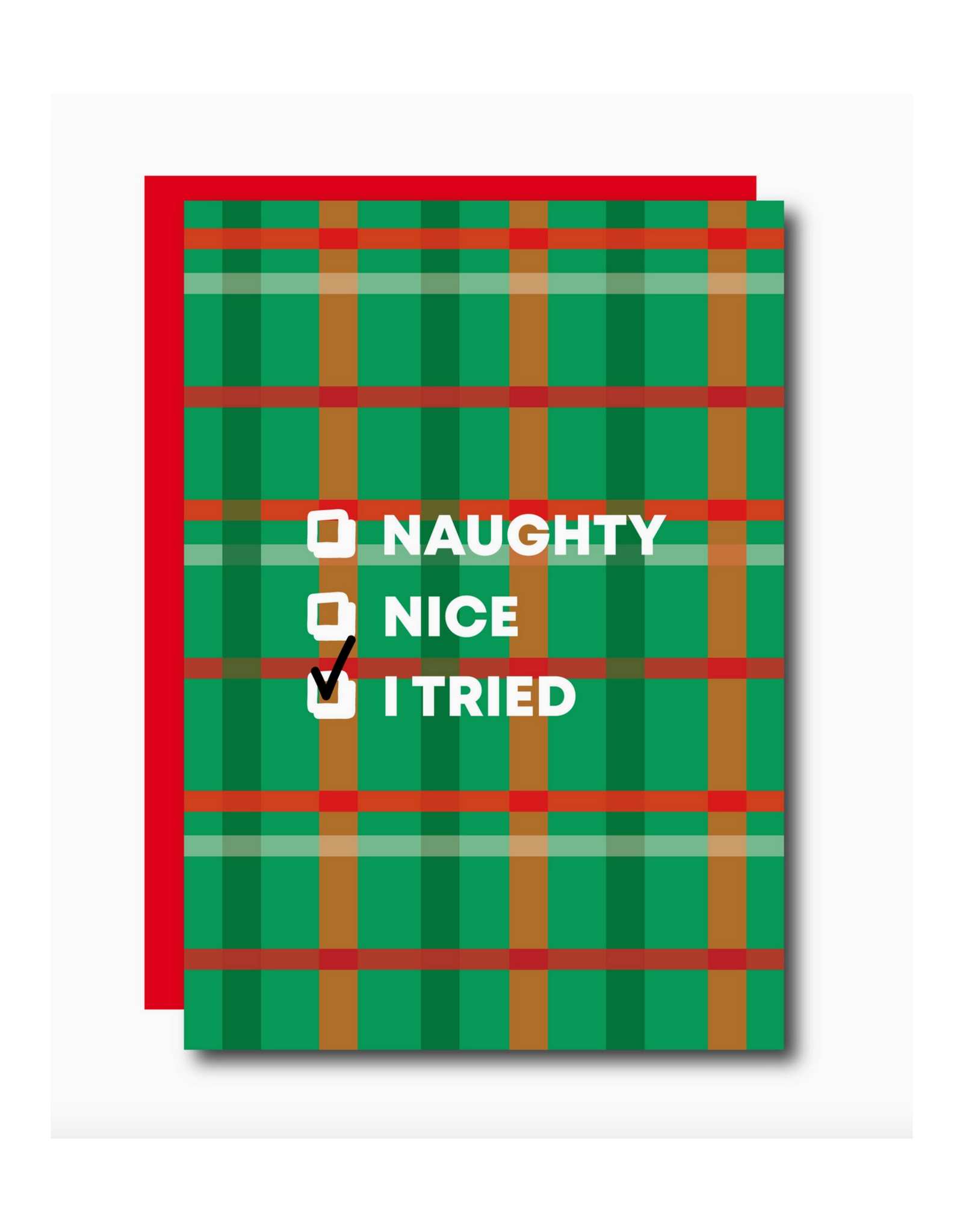 Naughty? Nice? I Tried. Greeting Card