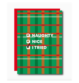 Naughty? Nice? I Tried. Greeting Card