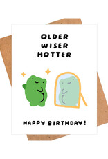 Older Wiser Hotter Greeting Card